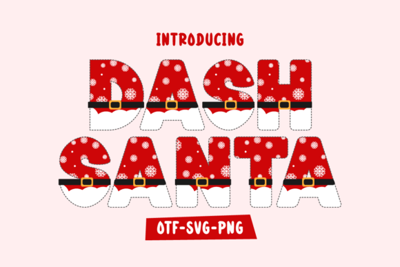 Dash Santa: A Festive Font for Modern Design Projects