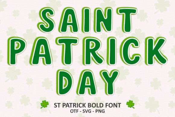St Patrick Bold: A Festive Font for Vibrant Designs